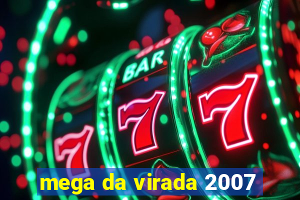 mega da virada 2007